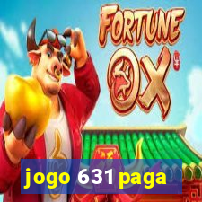 jogo 631 paga